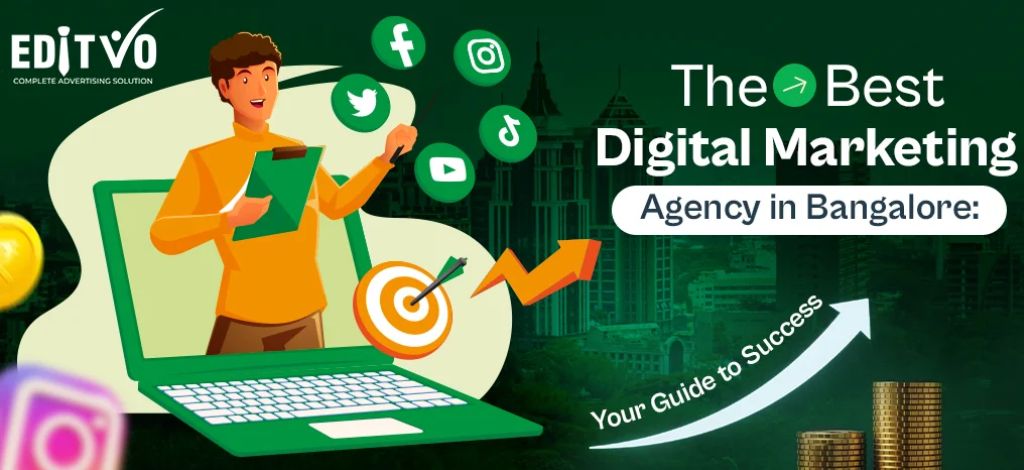 The Best Digital Marketing Agency in Bangalore Your Guide to Success