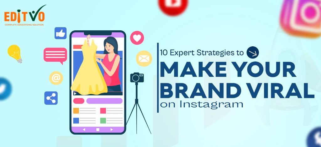 10 Expert strategies to make your brand viral on Instagram