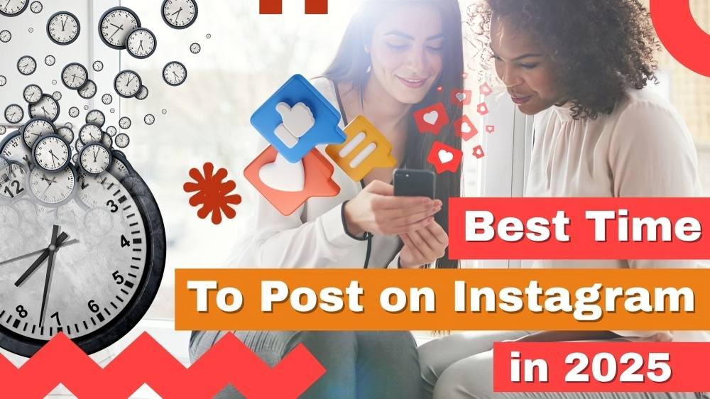 Best Time to Post on Instagram in 2025