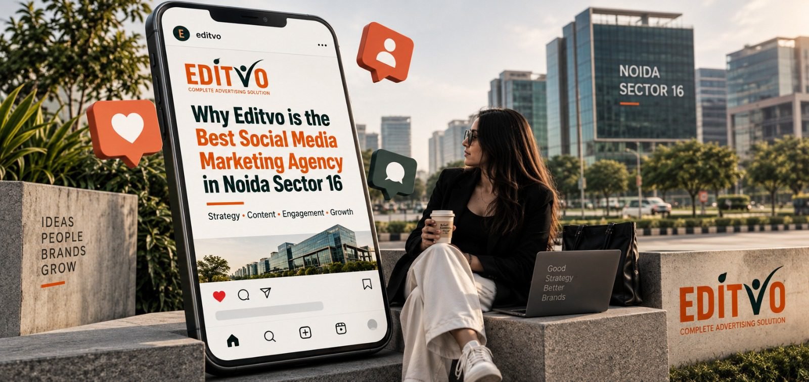 Why Editvo is the Best Social Media Marketing Agency in Noida Sector 16